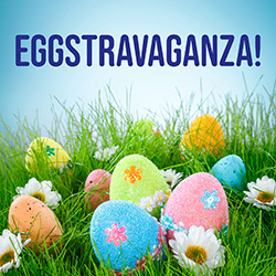 Eggstravaganza!