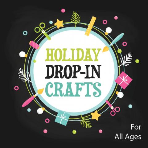 Holiday Drop-In Crafts