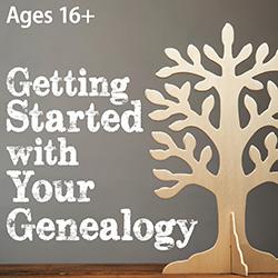 Getting Started with Your Genealogy