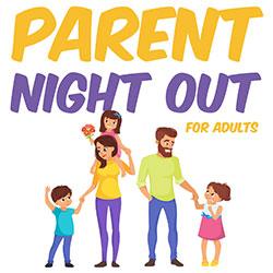 Parent Night Out