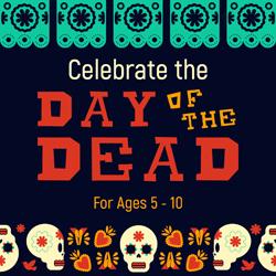 Celebrate the Day of the Dead