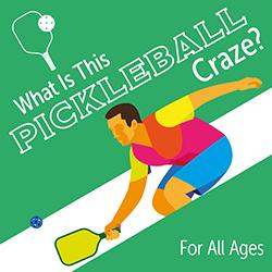 What Is This Pickleball Craze?