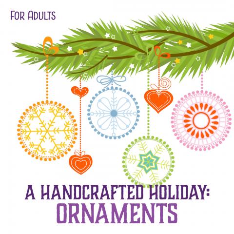 A Handcrafted Holiday: Ornaments
