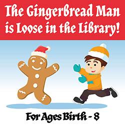 The Gingerbread Man Is Loose in the Library!