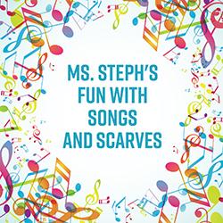 Ms Steph's Fun with Songs and Scarves