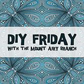 DIY Friday with the Mount Airy Branch