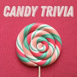  Candy Trivia
