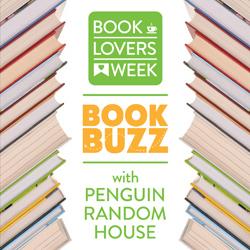 Book Lovers Week: Book Buzz from Penguin Random House