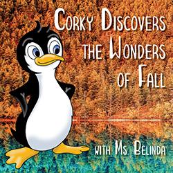 Corky Discovers the Wonders of Fall with Ms. Belinda