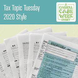 Tax Topic Tuesday - 2020 Style