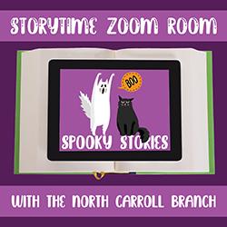 Storytime Zoom Room with the North Carroll Branch: Spooky Stories