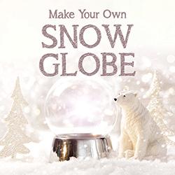 Make Your Own Snow Globe