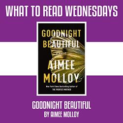 What to Read Wednesdays: Goodnight Beautiful