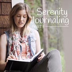 Serenity Journaling: Part 1