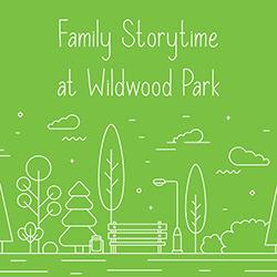 Family Storytime at Wildwood Park