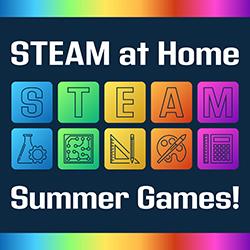 STEAM at Home: STEAM Summer Games!