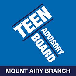 Mount Airy Branch Teen Advisory Board