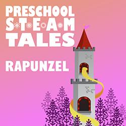 Preschool STEAM Tales: Rapunzel