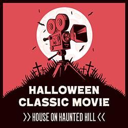 Halloween Classic Movie: House on Haunted Hill