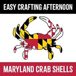 Easy Crafting Afternoon: Maryland Crab Shells