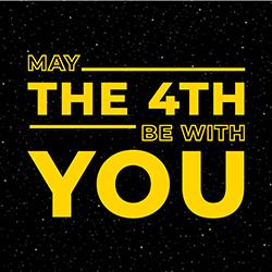 May the 4th Be with You over a black starry background