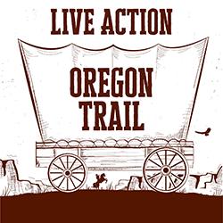 Live Action Oregon Trail