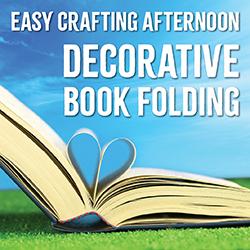 Easy Crafting Afternoon: Decorative Book Folding