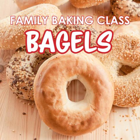 Family Baking Class - Bagels