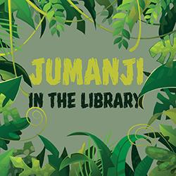 Jumanji in the Library