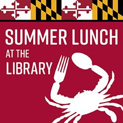 Summer Lunch at the Library showing a white silhouette of a Maryland crab with a fork and spoon instead of claws