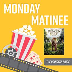 Monday Matinee: The Princess Bride