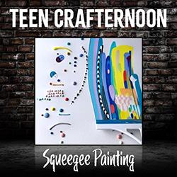 Teen Crafternoon: Squeegee Painting