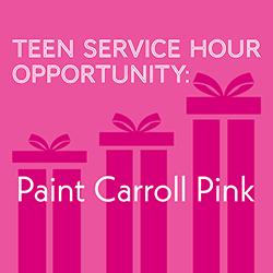 A dark pink gift box icon over a pink background with Teen Service Hour Opportunity: Paint Carroll Pink in white