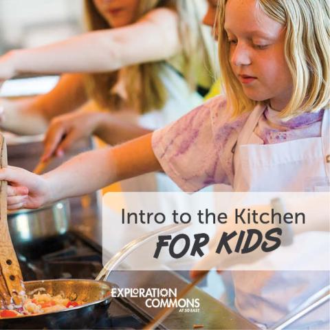 Intro to the Kitchen for Kids