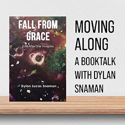 Moving Along: A Booktalk with Dylan Snaman