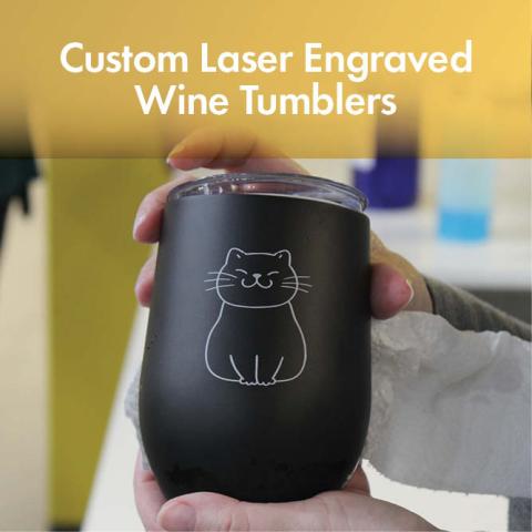 Image of a laser engraved cat on a wine tumbler. Text: Custom Laser Engraved Wine Tumblers