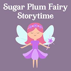 Sugar Plum Fairy Storytime