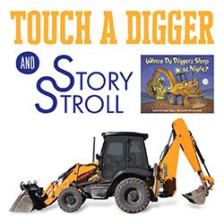Touch a Digger & Story Stroll