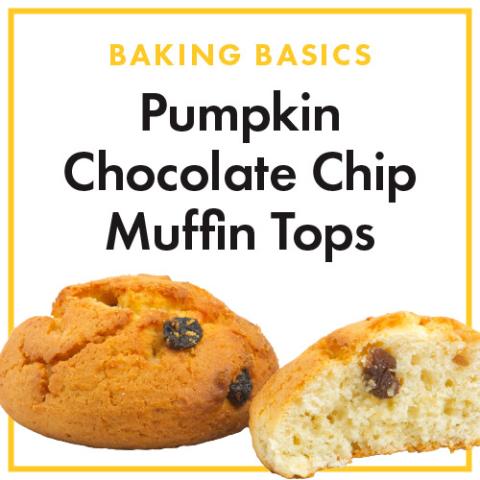 Baking Basics: Pumpkin Chocolate Chip Muffin Tops