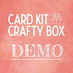 Card Kit Crafty Box Demo