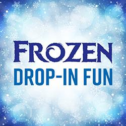 Text "FROZEN DROP-IN FUN" on a snowy, blue background.