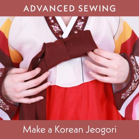 Advanced Sewing: Make a Korean Jeogori (Wrap Top)