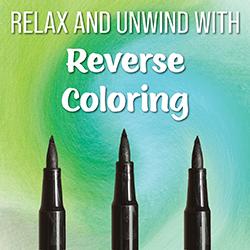 Black markers on a green and blue gradient with the text "Relax and Unwind with Reverse Coloring."