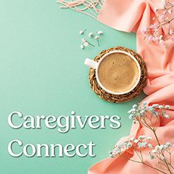 A coffee cup on a woven coaster with pink fabric and flowers on a mint green background, with the text "Caregivers Connect."