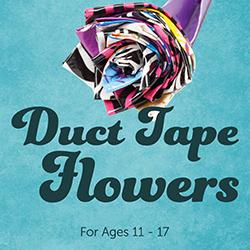 Duct Tape Flowers