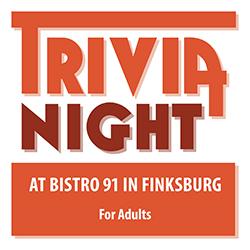 TRIVIA NIGHT at Bistro 91 in Finksburg