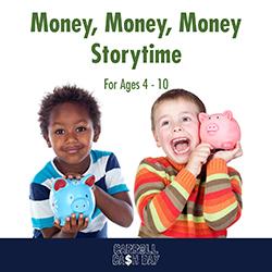 Money, Money, Money Storytime