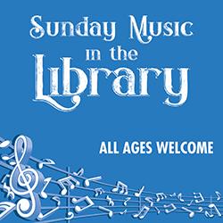 Sunday Music in the Library