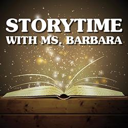 Storytime with Ms. Barbara