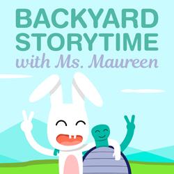 Backyard Storytime with Ms. Maureen